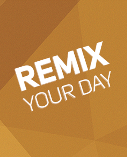 Remix Your Day